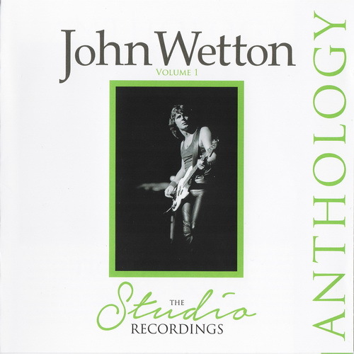 John Wetton - The Studio Recordings Anthology Vol 1 CD1& CD2 (2015)