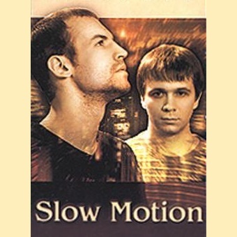 Slow Motion